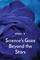 Science's Gaze Beyond the Stars