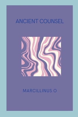 Ancient Counsel