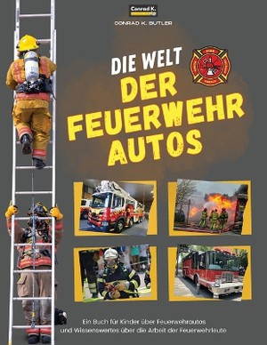 Die Welt der Feuerwehrautos