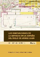 Las innovaciones de la Armada en la España del siglo de Jorge Juan