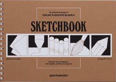 Sketchbook: The Industrial Design Of Oscar Tusquets Blanca