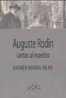Auguste Rodin : cartas al maestro