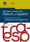 Aprender a traducir del francés al español : competencias y tareas para la iniciación a la traducción
