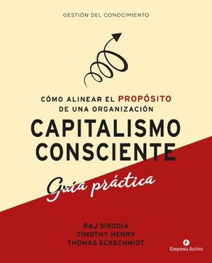 Capitalismo Consciente -Guia Practica
