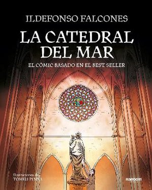 La catedral del mar: El cómic basado en el best seller / The Cathedral of the  Sea: The Graphic Novel