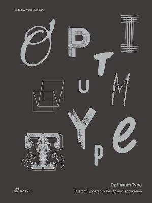 Optimum Type: Custom Typography Design and Application