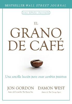El Grano de Caf� (the Coffee Bean Spanish Edition)