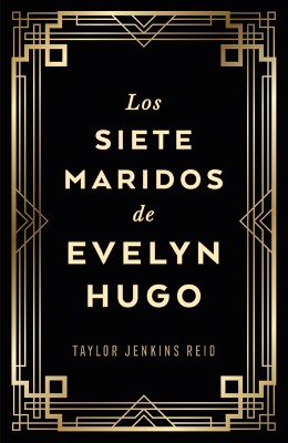Siete Maridos de Evelyn Hugo, Los - Edici�n de Lujo