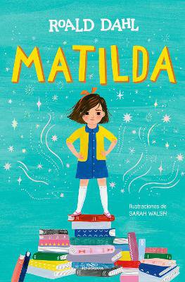Matilda (Edición ilustrada)  / Matilda (Illustrated Edition)