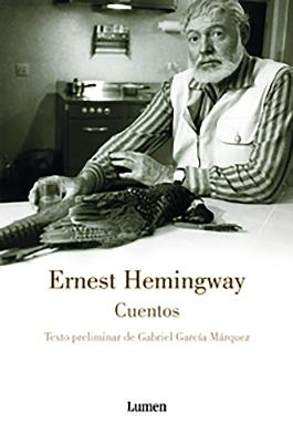 Cuentos. Ernest Hemingway / The Short Stories of Ernest Hemingway