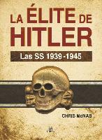 La élite de Hitler : las SS 1939-1945