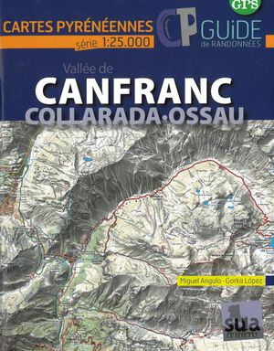 Vallee de Canfranc, Collarada, Ossau kaart&gids