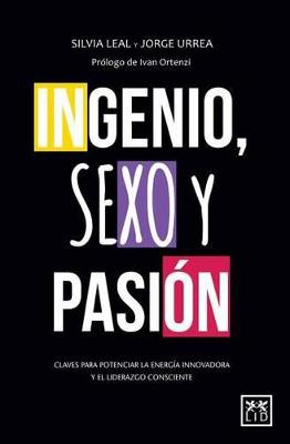 Urrea Filgueira, J: Ingenio, sexo y pasión