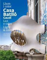 Casa Batlló : Llum i color/Luz y color/Light & colour