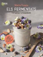 Els fermentats : Un regal per a l'organisme