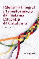 Educació Integral i Transformació del Sistema Educatiu de Catalunya
