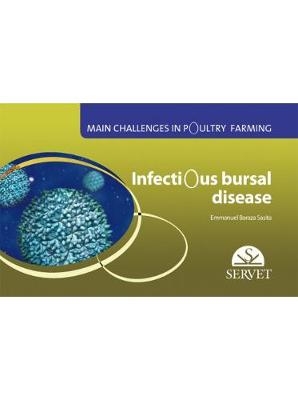 Infectious Bursal Disease. Main challenges in poultry farming