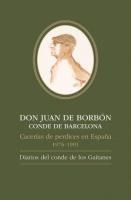 Don Juan de Borbón, conde de Barcelona : cacerías de perdices en España, 1976-1991 : diarios del conde de los Gaitanes