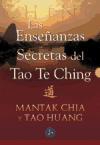 Huang, T: Enseñanzas secretas del tao te ching