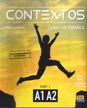 Contextos A1-A2 : Student Book with Instructions in English and Free Access to Eleteca