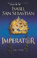 Imperator : una cátara en la corte siciliana de Federico II : el monarca que asombró al mundo