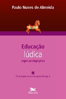 Educação lúdica - Jogos pedagógicos - vol. III