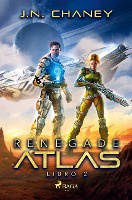 Chaney, J: Renegade Atlas - Libro 2