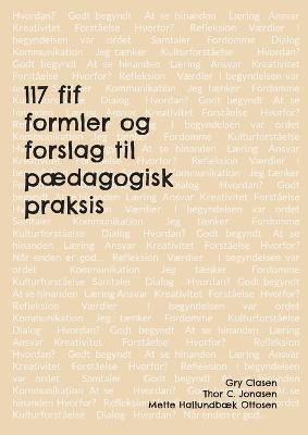 117 fif, formler og forslag til pædagogisk praksis