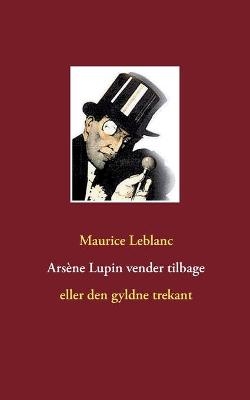 Arsène Lupin vender tilbage