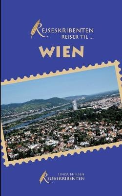 Rejseskribenten Rejser Til... Wien