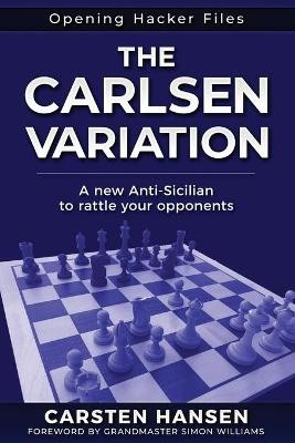 The Carlsen Variation - A New Anti-Sicilian