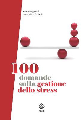 100 domande sulla gestione dello stress