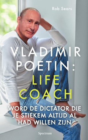 Vladimir Poetin: Life Coach