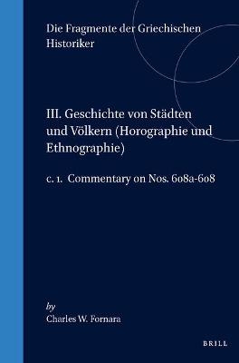 III. Geschichte von Städten und Völkern (Horographie und Ethnographie), c. 1. Commentary on Nos. 608a-608