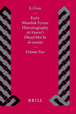 Early Mamluk Syrian Historiography, Volume 2