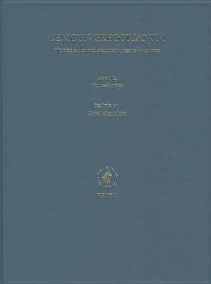 Lexicon Gregorianum, Volume 9 Band IX τάγμα - ὠχρότης