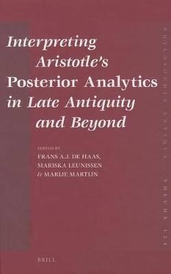 Interpreting Aristotle’s Posterior Analytics in Late Antiquity and Beyond