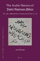 The Arabic Version of Ṭūsī's Nasirean Ethics