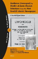 Guidance (Uwongozi) by Sheikh al-Amin Mazrui: Selections from the First Swahili Islamic Newspaper