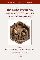 Teachers, Students, and Schools of Greek in the Renaissance