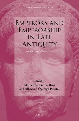 Emperors and Emperorship in Late Antiquity