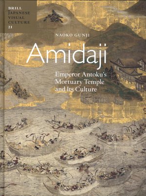 Amidaji: Emperor Antoku's Mortuary Temple and its Culture