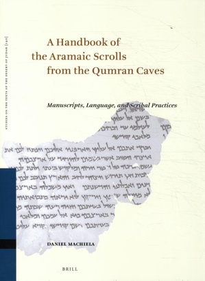 A Handbook of the Aramaic Scrolls from the Qumran Caves