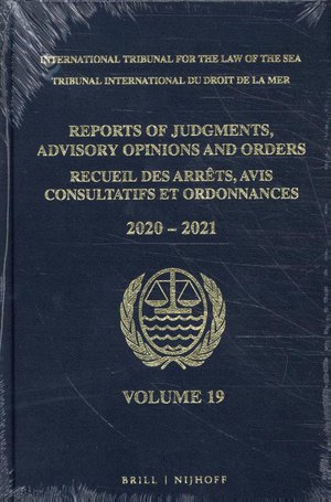 Reports of Judgments, Advisory Opinions and Orders/ Receuil des arrets, avis consultatifs et ordonnances, Volume 19 (2020-2021)