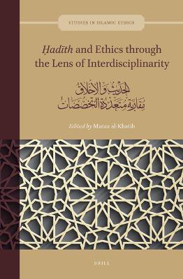 Ḥadīth and Ethics through the Lens of Interdisciplinarity