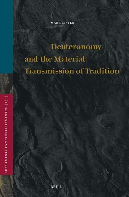 Deuteronomy and the Material Transmission of Tradition