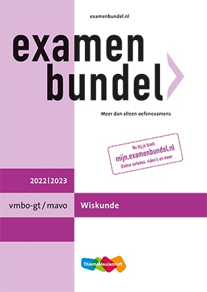 Examenbundel vmbo-gt/mavo Wiskunde 2022/2023
