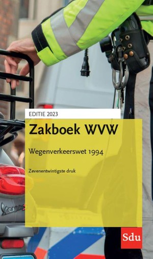 Zakboek WVW Wegenverkeerswet 1994. Editie 2023