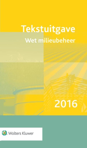 Tekstuitgave Wet milieubeheer 2016