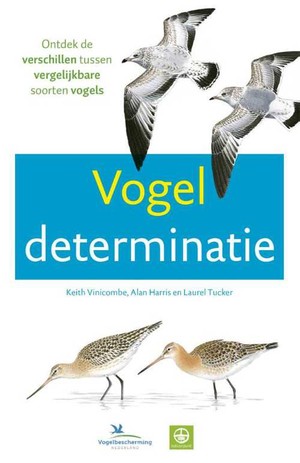 Vogel determinatie - ontdek de verschillen tussen de vergelijkbare soorten vogels
